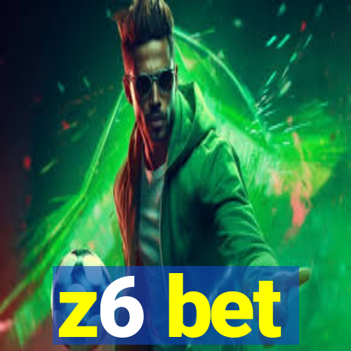 z6 bet